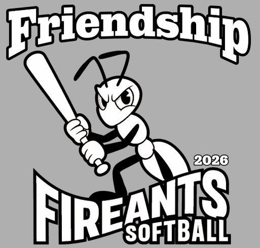 2026 Friendship Fireants Softball T Shirt Fundraiser shirt design - zoomed