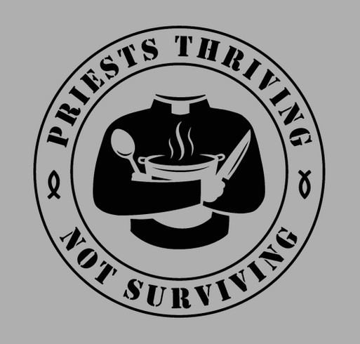 Priests Thriving Not Surviving Initial Fundraiser shirt design - zoomed