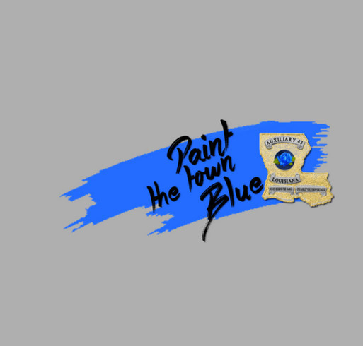 Paint the Town Blue Louisiana! shirt design - zoomed