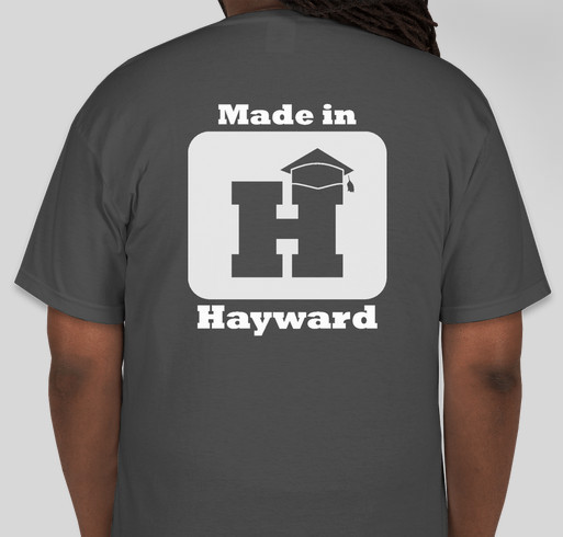 Made in Hayward Campaign Fundraiser - unisex shirt design - back