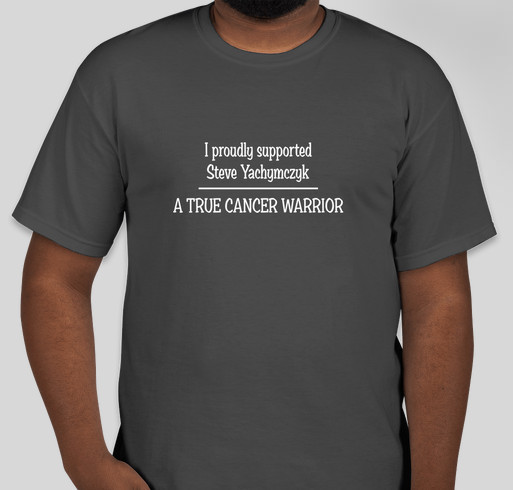 For the Love of Steve "A TRUE SURVIVOR" Fundraiser - unisex shirt design - front