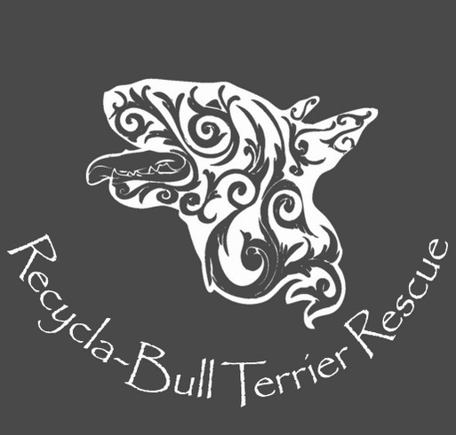 Recycla-Bull Terrier Rescue shirt design - zoomed