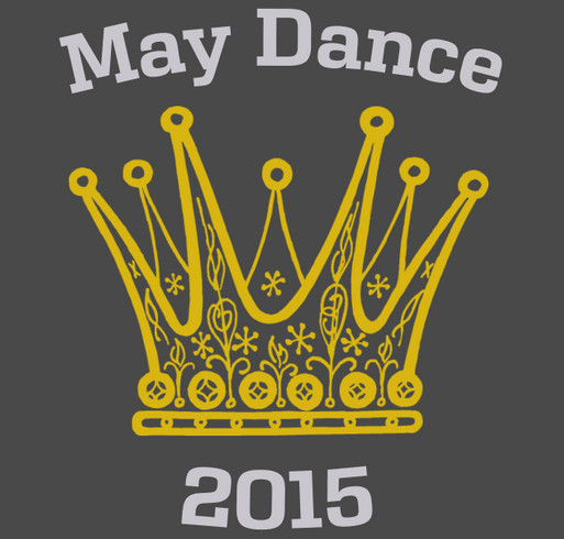 Madeline's May Queen Fund 2015 shirt design - zoomed