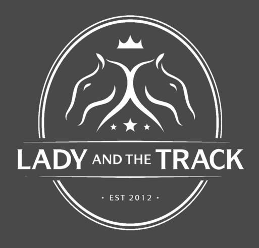 Lady and The Track T-Shirts Available NOW! shirt design - zoomed