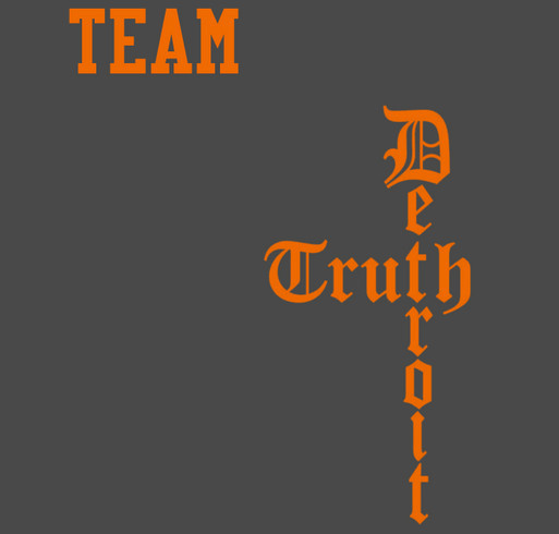 TEAM Truth Detroit Kidney Walk 2014 shirt design - zoomed