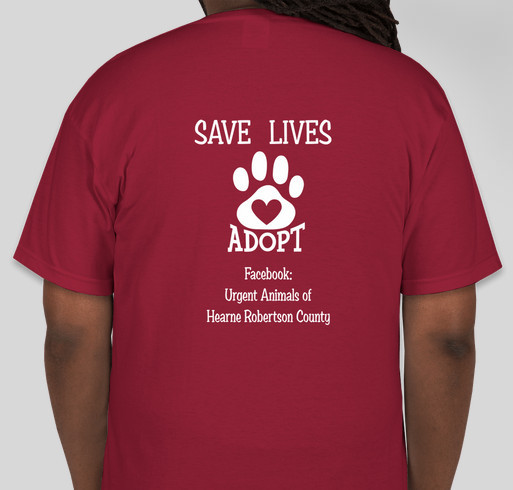 Funding for vet care for all the animals at Urgent animals of Hearne Robertson C Fundraiser - unisex shirt design - back