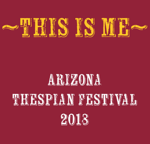 Arizona Thespian Festival 2018 shirt design - zoomed