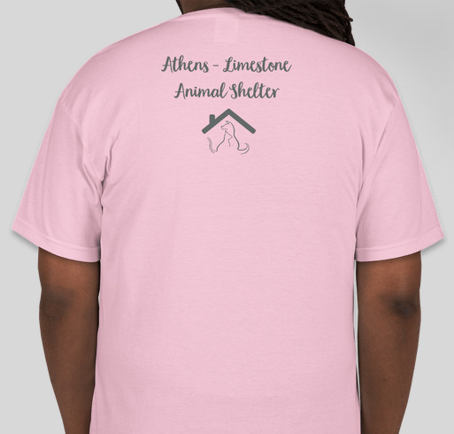 Athens-Limestone Animal Shelter Spring Tee Shirt Sale Fundraiser - unisex shirt design - back