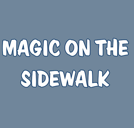 Magic on the Sidewalk shirt design - zoomed