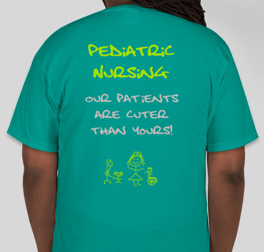 Pediatric Nurse's Week 2017 2nd Fundraiser Fundraiser - unisex shirt design - back