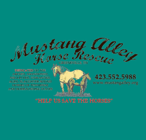 Mustang Alley Horse Rescue, Inc Fundraiser shirt design - zoomed