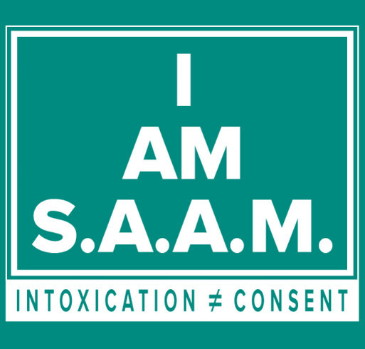 I AM S.A.A.M! INTOXICATION ≠ CONSENT shirt design - zoomed