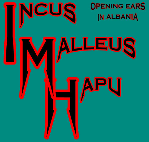 Incus Malleus Hapu - Opening Ears in Albania July 2015 shirt design - zoomed