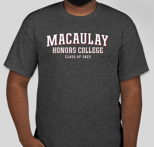 CELEBRATE THE MACAULAY CLASS OF 2023 Fundraiser - unisex shirt design - small