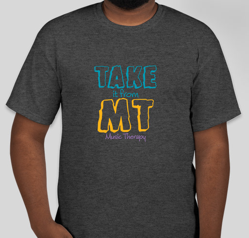 American Music Therapy Association Students (AMTAS) Quote Shirt Fundraiser - unisex shirt design - front