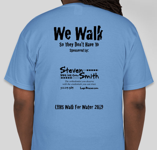 LVHS WE Walk for Water Fundraiser - unisex shirt design - back