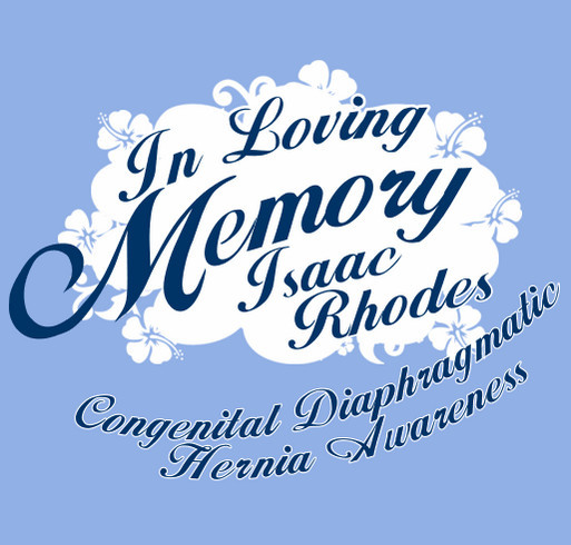 In loving memory of Isaac Matthew Rhodes shirt design - zoomed