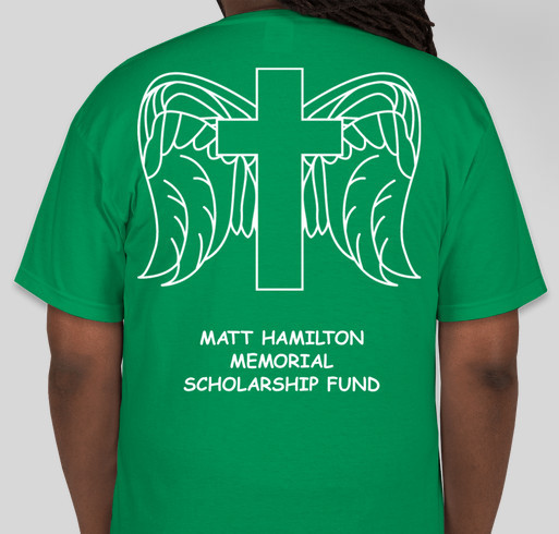 Matt Hamilton Memorial Scholarship Fund Fundraiser - unisex shirt design - back