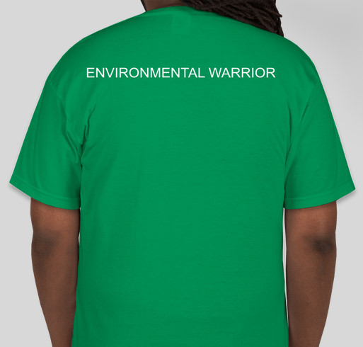 ENVIRONMENTAL WARRIOR 2 Fundraiser - unisex shirt design - back