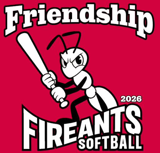 2026 Friendship Fireants Softball T Shirt Fundraiser shirt design - zoomed