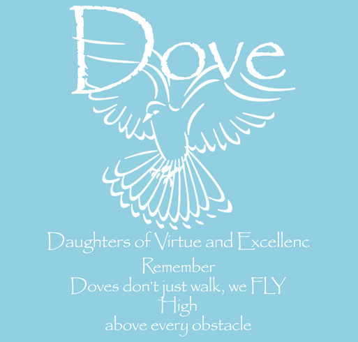 D.O.V.E.-Daughters of Virtue and Excellence Growth CAMPAIGN shirt design - zoomed