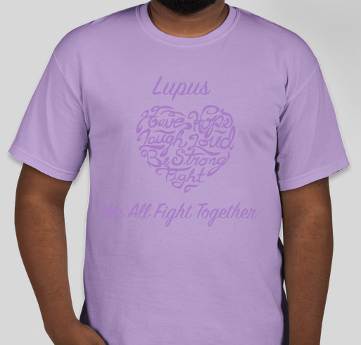 Lupus Prescription Assistance and Scholarships Fundraiser - unisex shirt design - front