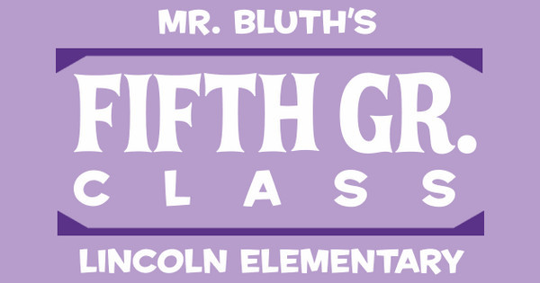 Mr. Bluth's Fifth Grade