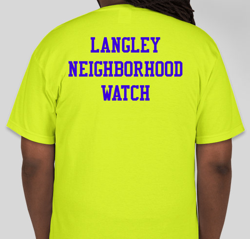Langley Off-base Neighborhood Watch Group t-shirts Fundraiser - unisex shirt design - back