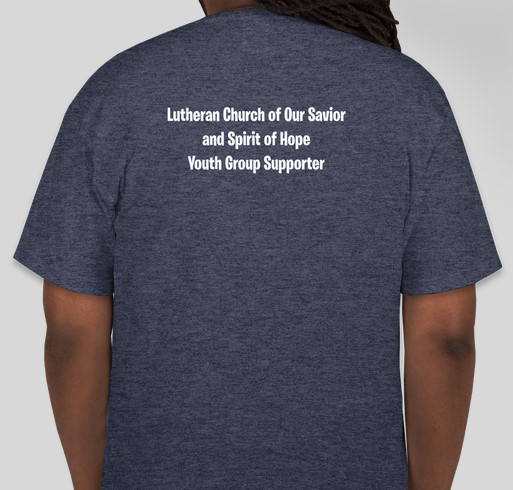 Supporting the ELCA Youth Group of San Bernardino Fundraiser - unisex shirt design - back