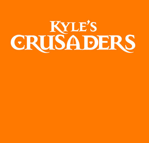 Kyle's Crusaders Orange-Out Fundraiser for Childhood Cancer Research shirt design - zoomed