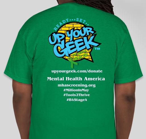 Up Your Geek for Mental Health Fundraiser - unisex shirt design - back