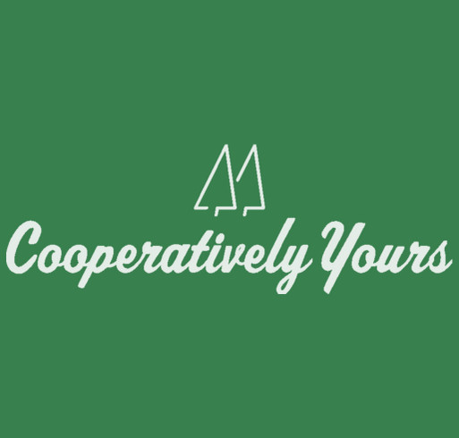 Cooperatively Yours T-shirt shirt design - zoomed