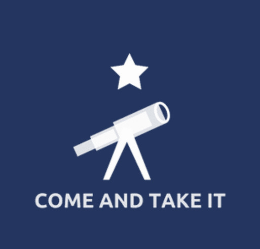 Collin County Dems "COME AND TAKE IT" March for Science Shirt shirt design - zoomed