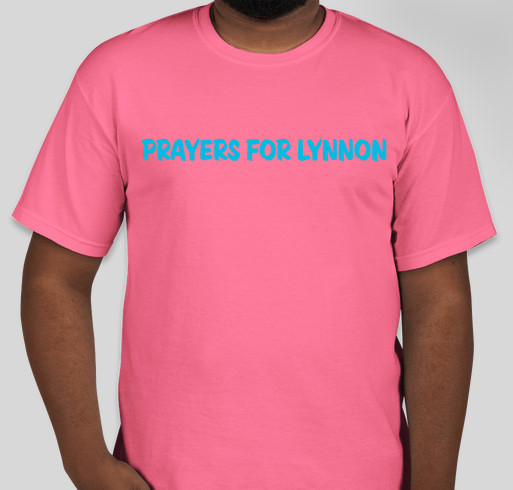 Prayers for Lynnon Fundraiser - unisex shirt design - front