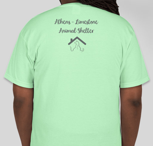 Athens-Limestone Animal Shelter Spring Tee Shirt Sale Fundraiser - unisex shirt design - back