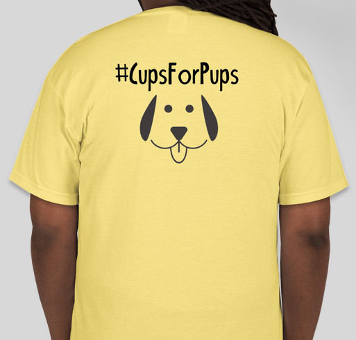 Cups For Pups Lemonade Stand T-Shirt Fundraiser - unisex shirt design - back