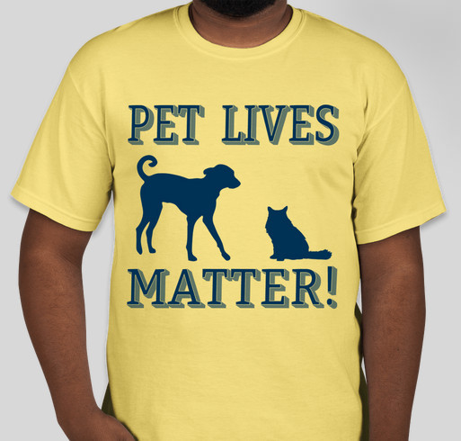 PET LIVES MATTER! Fundraiser - unisex shirt design - front