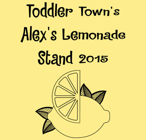 Toddler Town Learning Academy Alex's Lemonade Stand shirt design - zoomed