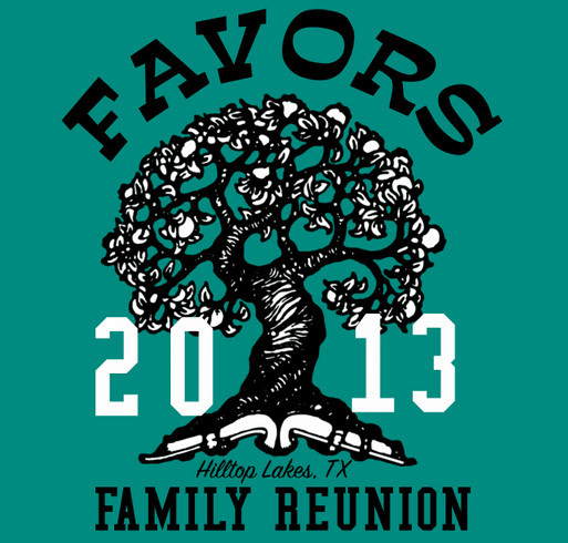Favors Family Reunion shirt design - zoomed