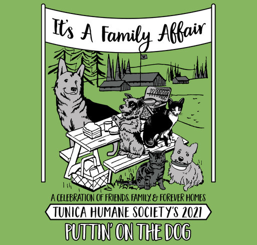 Tunica Humane Society’s Puttin’ on the Dog! It’s a Family Affair! shirt design - zoomed