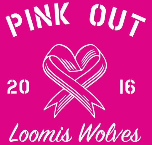 Loomis Student Council Pink Out shirt design - zoomed