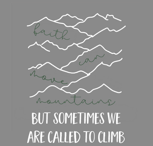 Sometimes We are Called to Climb shirt design - zoomed