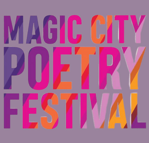 Bring in the Spring with Magic City Poetry Festival! shirt design - zoomed