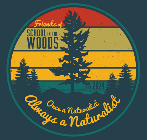 Friends of School in the Woods Apparel shirt design - zoomed