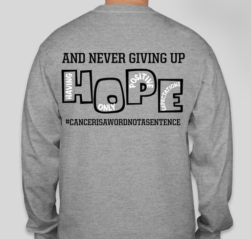 #CancerIsAWordNotASentence Fundraiser - unisex shirt design - back
