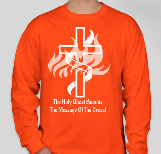 The Holy Ghost Anoints The Cross Fundraiser - unisex shirt design - small