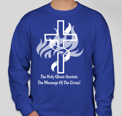 The Holy Ghost Anoints The Cross Fundraiser - unisex shirt design - small