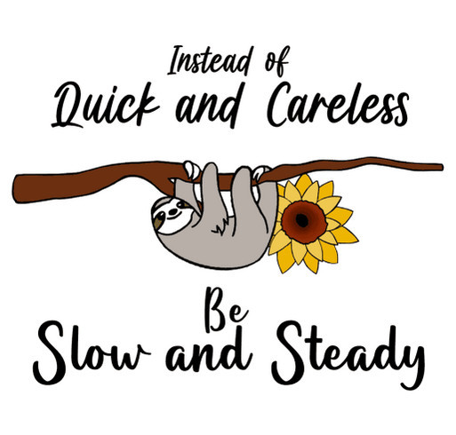 Do the Sloths a Favor and Buy a Shirt to Support shirt design - zoomed