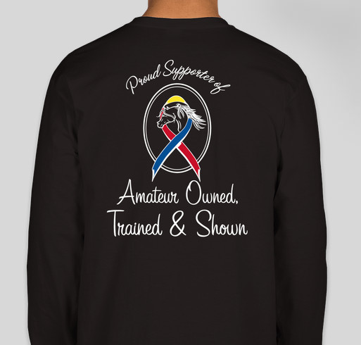 Fundraiser to sponsor Amateur Owned, Trained & Shown @ Morgan Grand Nationals! Fundraiser - unisex shirt design - back
