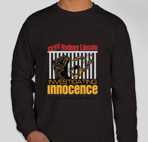 Free Rodney Lincoln: An innocent man wrongfully convicted by junk science. Fundraiser - unisex shirt design - small